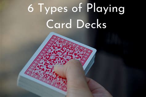 what are the types of cards in a deck|The 6+ Types of Decks of Cards (For Magic, Games.